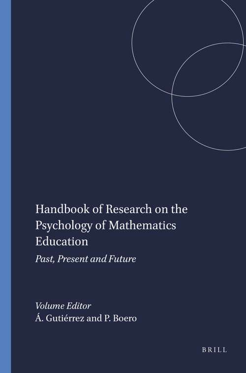 Handbook of Research on the Psychology of Mathematics Education (Past, Present and Future) by Ángel Gutiérrez, Paulo Boero, 9789077874196
