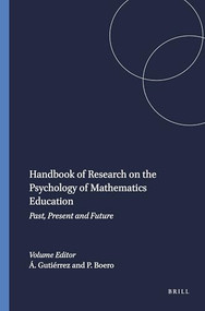 Handbook of Research on the Psychology of Mathematics Education (Past, Present and Future) by Ángel Gutiérrez, Paulo Boero, 9789077874196