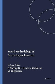 Mixed Methodology in Psychological Research by Phillipp Mayring, Günter L. Huber, Leo Gürtler, Mechthild Kiegelmann, 9789077874738