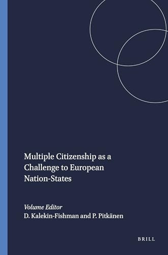 Multiple Citizenship as a Challenge to European Nation-States by Devorah Kalekin-Fishman, Pirkko Pitkänen, 9789077874868