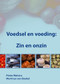 Voedsel en voeding: Zin en onzin (Dutch; Flemish Edition) by Pieter Walstra, Martinus van Boekel, 9789086860098