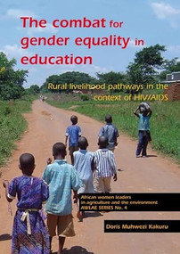 The combat for gender equality in education (Rural livelihood pathways in the context of HIV/AIDS) by Doris Muhwezi Kakuru, 9789086860159