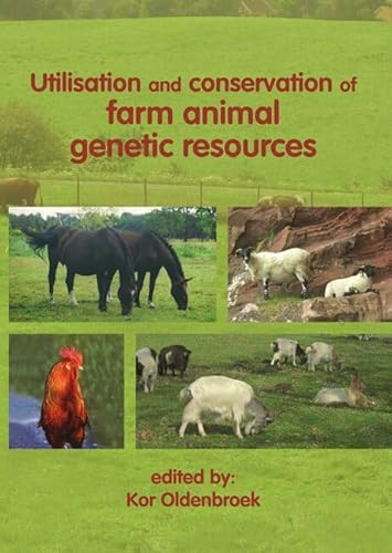 Utilisation and conservation of farm animal genetic resources by Kor Oldenbroek, 9789086860326