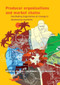 Producer organisations and market chains (Facilitating trajectories of change in developing countries) by Giel Ton, Jos Bijman, Joost Oorthuizen, 9789086860487