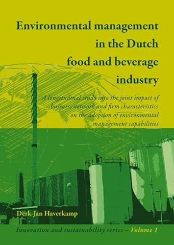 Environmental management in the Dutch food and beverage industry by Derk-Jan Haverkamp, 9789086860500