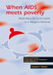 When AIDS meets poverty (Implications for social capital in a village in Tanzania) by Carolyne I. Nombo, 9789086860630
