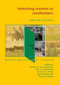 Unlocking markets to smallholders (Lessons from South Africa) by Herman D. van Schalkwyk, Jan A. Groenewald, Gavin C.G. Fraser, Ajuruchukwu Obi, Aad van Tilburg, 9789086861347