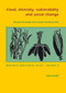 Food, diversity, vulnerability and social change (Research findings from insular Southeast Asia) by Anke Niehof, 9789086861392