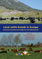 Local cattle breeds in Europe (Development of policies and strategies for self-sustaining breeds) by Sipke Joost Hiemstra, Yvette de Haas, Asko Mäki-Tanila, Gustavo Gandini, 9789086861446
