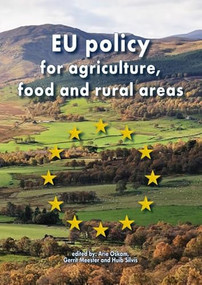EU policy for agriculture, food and rural areas by Arie Oskam, Gerrit Meester, Huib Silvis, 9789086861804