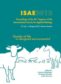 Quality of life in designed environments (Proceedings of the 46th congress of the International Society for Applied Ethology) by Susanne Waiblinger, Christoph Winckler, Anke Gutmann, 9789086862047