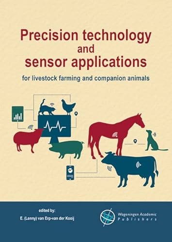 Precision technology and sensor applications for livestock farming and companion animals by Lenny van Erp - van der Kooij, 9789086863648
