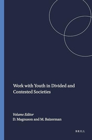 Work with Youth in Divided and Contested Societies by Doug Magnuson, Michael Baizerman, 9789087900236