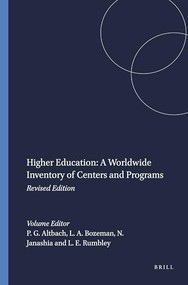 Higher Education: A Worldwide Inventory of Centers and Programs (Revised Edition) by Philip G. Altbach, Leslie A. Bozeman, Natia Janashia, Laura E. Rumbley, 9789087900496