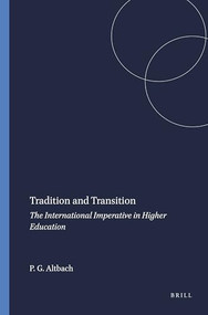 Tradition and Transition (The International Imperative in Higher Education) by Philip G. Altbach, 9789087900533