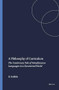 A Philosophy of Curriculum (The Cautionary Tale of Simultaneous Languages in a Decentered World) by Bryant Griffith, 9789087900878