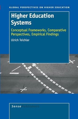 Higher Education Systems (Conceptual Frameworks, Comparative Perspectives, Empirical Findings) by Ulrich Teichler, 9789087901370