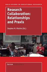 Research Collaboration (Relationships and Praxis) by Stephen M. Ritchie, 9789087901943