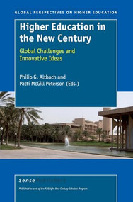 Higher Education in the New Century (Global Challenges and Innovative Ideas) by Philip G. Altbach, Patti McGill Peterson, 9789087901981
