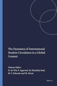 The Dynamics of International Student Circulation in a Global Context by Hans de Wit, Pawan Agarwal, Mohsen Elmahdy Said, Molatlhegi T. Sehoole, Muhammad Sirozi, 9789087902582