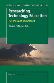 Researching Technology Education (Methods and Techniques) by Howard Middleton, 9789087902605
