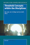 Threshold Concepts within the Disciplines by Ray Land, Jan H.F. Meyer, Jan Smith, 9789087902674