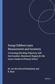 Young Children Learn Measurement and Geometry by Marja van den Heuvel-Panhuizen, Kees Buys, 9789087903978