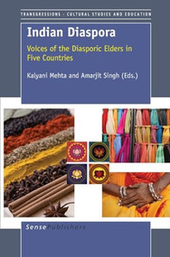 Indian Diaspora (Voices of the Diasporic Elders in Five Countries) by Kalyana Mehta, Amarjit Singh, 9789087904050