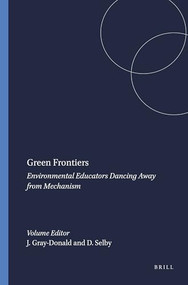 Green Frontiers (Environmental Educators Dancing Away from Mechanism) by James Gray-Donald, David Selby, 9789087904630