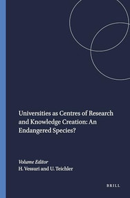 Universities as Centres of Research and Knowledge Creation: An Endangered Species? by Hebe Vessuri, Ulrich Teichler, 9789087904784