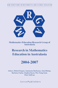 Research in Mathematics Education in Australasia 2004 - 2007 by Helen Forgasz, Anastasios Barkatsas, Alan J. Bishop, Barbara Clarke, Stephen Keast, Wee Tiong-Seah, Peter Sullivan, 9789087904999