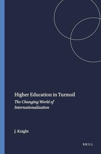Higher Education in Turmoil (The Changing World of Internationalization) by Jane Knight, 9789087905200