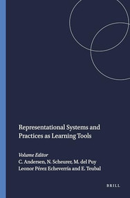 Representational Systems and Practices as Learning Tools by Christopher Andersen, Nora Scheurer, María del Puy Leonor Pérez Echeverría, Eva Teubal, 9789087905262