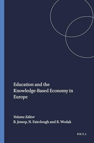 Education and the Knowledge-Based Economy in Europe by Bob Jessop, Norman Fairclough, Ruth Wodak, 9789087906221