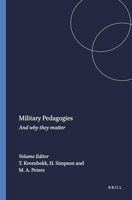 Military Pedagogies (And why they matter) by Tone Kvernbekk, Harold Simpson, Michael A. Peters, 9789087906252