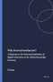 Why Interculturalisation? (A Response to the Internationalisation of Higher Education in the Global Knowledge Economy) by Xiaoping Jiang, 9789087906641