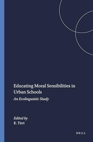 Educating Moral Sensibilities in Urban Schools by Kirsi Tirri, 9789087906856