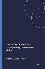 Sustainable Improvement (Building Learning Communities that Endure) by Coral Mitchell, Larry Sickney, 9789087906948