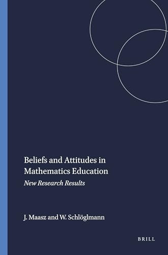 Beliefs and Attitudes in Mathematics Education (New Research Results) by Jürgen Maasz, Wolfgang Schlöglmann, 9789087907211