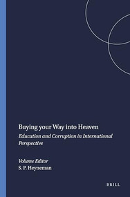 Buying your Way into Heaven (Education and Corruption in International Perspective) by Stephen P. Heyneman, 9789087907273