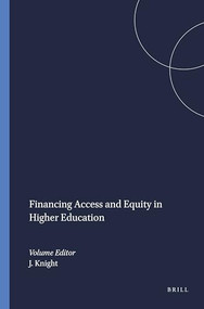 Financing Access and Equity in Higher Education by Jane Knight, 9789087907662