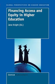 Financing Access and Equity in Higher Education by Jane Knight, 9789087907662