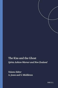 The Kiss and the Ghost (Sylvia Ashton-Warner and New Zealand) by Alison Jones, Sue Middleton, 9789087907846