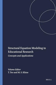 Structural Equation Modeling in Educational Research (Concepts and Applications) by Timothy Teo, Myint Swe Khine, 9789087907877