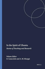 In the Spirit of Ubuntu (Stories of Teaching and Research) by Diane Caracciolo, Anne M. Mungai, 9789087908416