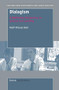 Dialogism (A Bakhtinian Perspective on Science and Learning) by Wolff-Michael Roth, 9789087908621