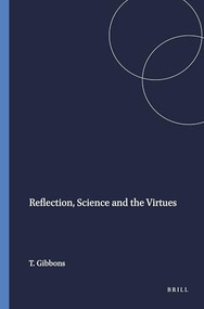 Reflection, Science and the Virtues by Tony Gibbons, 9789087908713