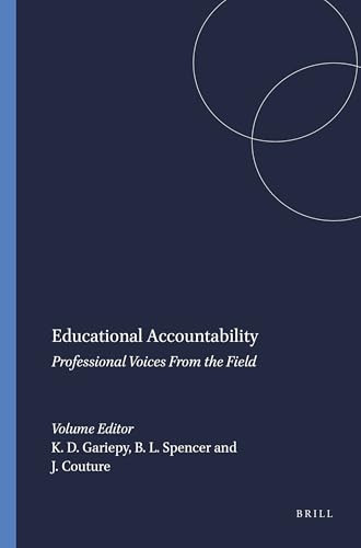 Educational Accountability (Professional Voices From the Field) by Kenneth D. Gariepy, Brenda L. Spencer, J-C Couture, 9789087909000