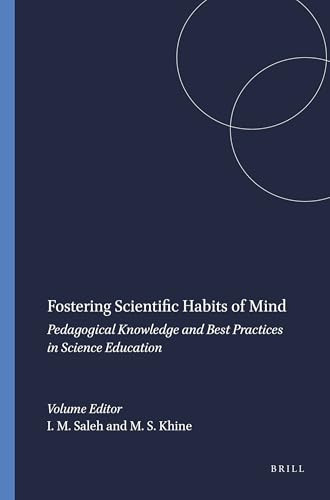 Fostering Scientific Habits of Mind (Pedagogical Knowledge and Best Practices in Science Education) by Issa M. Saleh, Myint Swe Khine, 9789087909215