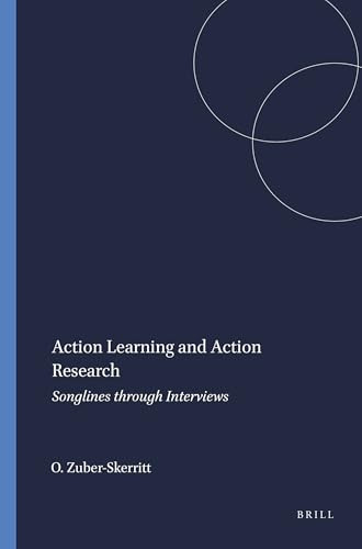 Action Learning and Action Research (Songlines through Interviews) by Ortrun Zuber-Skerritt, 9789087909529